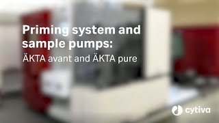 ÄKTA™ tutorial series Priming system and sample pumps for ÄKTApure and ÄKTAavant [upl. by Nauqat]