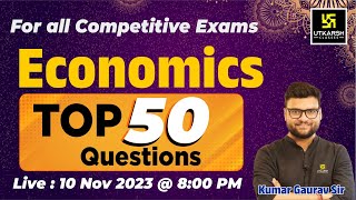 Economics  Top 50 Questions  Kumar Gaurav Sir  Utkarsh Classes [upl. by Malita27]