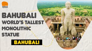 Bahubali  The Worlds Tallest Monolithic Statue [upl. by Anilecram]