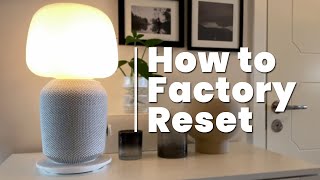 Factory Reset the IKEA SONOS Symfonisk Lamp Speaker [upl. by Hiltan]