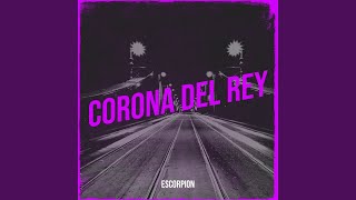 Corona Del Rey [upl. by Odessa]