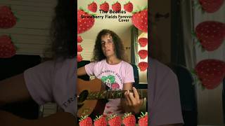 Cover  The Beatles  Strawberry Fields Forever 🍓🍓🍓 guitarcover voicecover thebeatles shorts [upl. by Lazaruk]