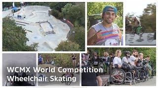 WCMX World Competition 2019  Wheelchair Skating  North Brigade Köln [upl. by Madaras408]