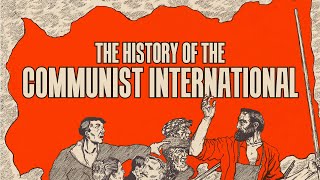 From Marx to Trotsky The history of the Communist International [upl. by Herman596]