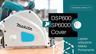 Zaślepki do zagłębiarek Makita DSP600 oraz SP6000 Popraw odsysanie [upl. by Wolfram207]