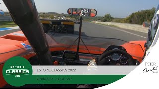 Estoril Classics 2022 🟢  Onboard Lola T212 [upl. by Sinnel]