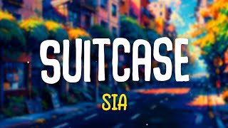 Sia  Suitcase  Nothing To Say Lyrics 🎵 [upl. by Teresita259]