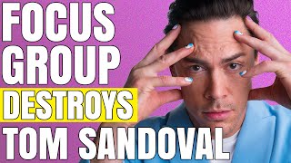 They Called Tom Sandoval A  EXPLICIT [upl. by Rockwell]