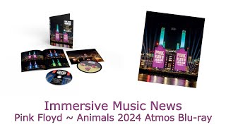 Immersive Music News Pink Floyd  Animals  2024 Bluray Audio with Dolby Atmos Mix [upl. by Yllut491]