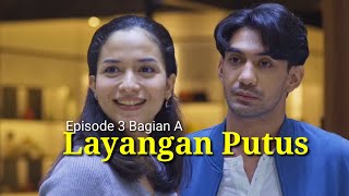 Layangan putus Episode 3 Bagian A  Alur cerita film layangan putus episode 3A [upl. by Elane]