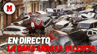 DIRECTO VALENCIA I Terribles imágenes tras el paso de la DANA que ha arrasado la zona [upl. by Dionne]