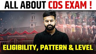 All About CDS Exam Detailed Information  💪🏻  Eligibility Pattern amp Level 🔥🔥 [upl. by Radbourne]