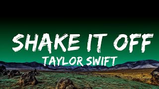 Taylor Swift  Shake It Off Lyrics  1 Hour Loop Lyrics Time [upl. by Adirehs247]