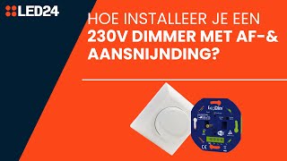 Hoe installeer je een 230V dimmer met af amp aansnijding [upl. by Kampmann]