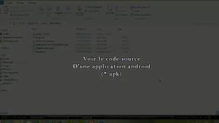 EXTRAIRE LE CODE SOURCE DUNE APPLICATION ANDROID 2016 [upl. by Ayhay]