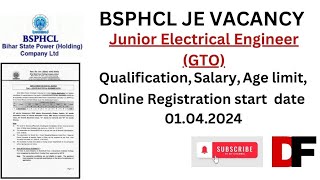 BSPHCL JE ELECTRICAL GTO VACANCY 2024 QualificationAge limitSalary Regis start 01042024 [upl. by Eiderf998]