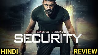 Security  Hindi Dubbed Full Movie  Antonio BanderasBen Kingsley  Security Movie Review amp Facts [upl. by Ardnekahs]