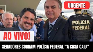 AO VIVO SENADORES DE DIREITA MANDAM RECADO PARA PF SOBRE PERSEGUIÇÃO À BOLSONARO [upl. by Anavas740]