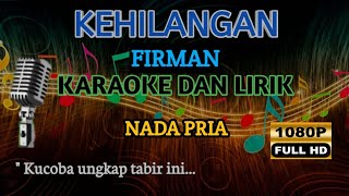 FIRMAN  KEHILANGAN  KARAOKE NADA PRIA TEGUHMUSIK23 [upl. by Potash391]