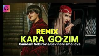 XAMDAM SOBIROV SEVINCH ISMOILOVA KARA GOZIM REMIX 💥💥💣💣 [upl. by Rhoades]