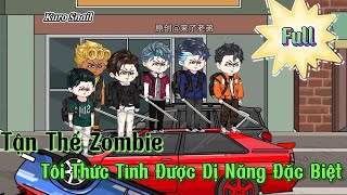 Phần 1 Full  Tận Thế Zombie Tôi Thức Tỉnh Được Dị Năng Đặc Biệt│Kuro Snail [upl. by Heriberto]