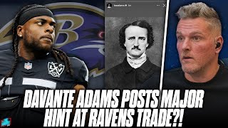 Davante Adams Posts MAJOR HINT He Could Be Traded To Ravens  Pat McAfee Show [upl. by Eibocaj]