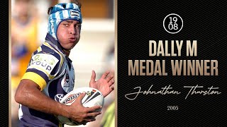 Johnathan Thurston  2005 Dally M Winner  NRL Throwback [upl. by Letsyrc714]