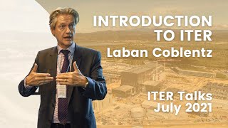 ITER Talks 1 Introduction to ITER [upl. by Yanahc]