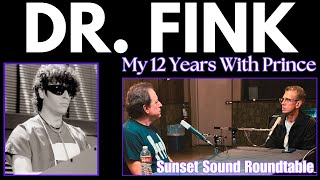 Dr Fink quotMy 12 Years With Princequot The Interview Sunset Sound Roundtable [upl. by Ahseik94]