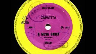 MOPHO DISCOS  Zapattta  A Mesa Santa 1971 Full Album [upl. by Ydoj]