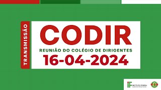 CODIR  16042024  Manhã [upl. by Kcirad]