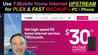 🔴Using TMobile Home Internet Upstream for PLEX and Backup  FASTER than Cable  USE IT [upl. by Hyacintha]