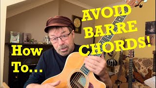 HOW TO AVOID BARRE CHORDS [upl. by Blynn]