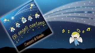 Gli angeli cantano  CD con canzoni di Natale [upl. by Crelin610]