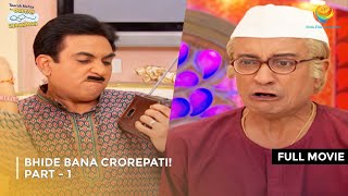 Bhide Bana Crorepati I FULL MOVIE  Part 1  Taarak Mehta Ka Ooltah Chashmah Ep 1865 to 1868 [upl. by Siloa]