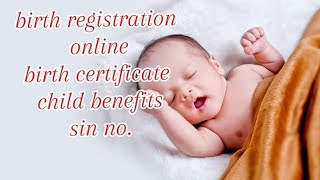 Apply for Newborn Birth Registration Alberta Birth Certificate Child BenefitsSIN  Healthcard [upl. by Sualokcin]