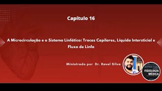 Fisiologia GuytonCapítulo 16 A microcirculação e o sistema linfático [upl. by Atsyrt]