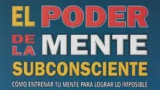 Audiolibro El poder de la mente subconsciente Capitulo 1 [upl. by Aranaj]