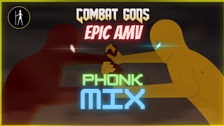 Epic Combat Gods  AMV  Phonk Mix [upl. by Hallie]