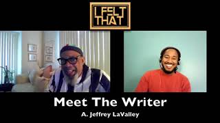 Meet The Writer A Jeffrey LaValley [upl. by Ramhaj376]