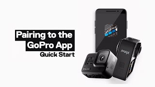 GoPro Pairing to the GoPro App  Quick Start Tutorial [upl. by Toile751]