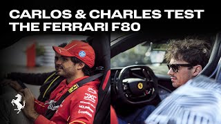 Carlos amp Charles test the Ferrari F80 [upl. by Wystand16]