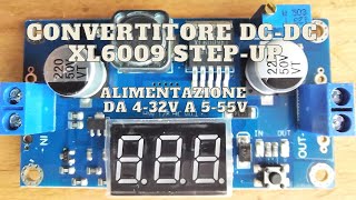 Convertitore DCDC XL6009 Stepup [upl. by Pia506]