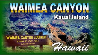 Waimea Canyon Lookout  Grand Canyon of The Pacific  Kauai Island  HAWAII [upl. by Ardeen]