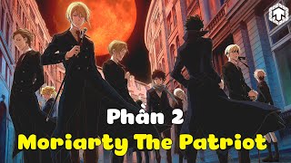 Nhà Ái Quốc Moriarty Phần 2  Yuukoku no Moriarty  HiTen Anime [upl. by Hola597]