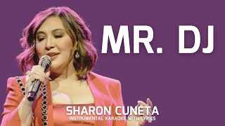 MR DJ  SHARON CUNETA INSTRUMENTAL KARAOKE WITH LYRICS [upl. by Wiese]