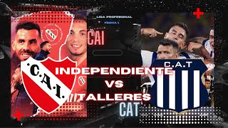 INDEPENDIENTE vs TALLERES 🔴 EN VIVO 🔴 LIGA PROFESIONAL ARGENTINA 2024 [upl. by Winograd]