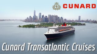 Cruise Lines  Experience an Iconic Transatlantic Cruise on a Cunard Line Cruise [upl. by Lourdes]