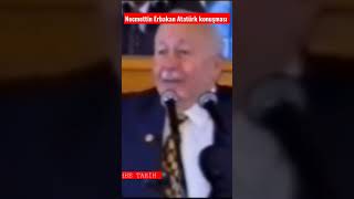 Necmettin Erbakan Atatürk konuşması tarih Atatürk necmettinerbakan [upl. by Roy]