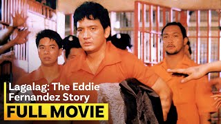 ‘Lagalag The Eddie Fernandez Story’ FULL MOVIE  Rudy Fernandez Dawn Zulueta [upl. by Sachs]